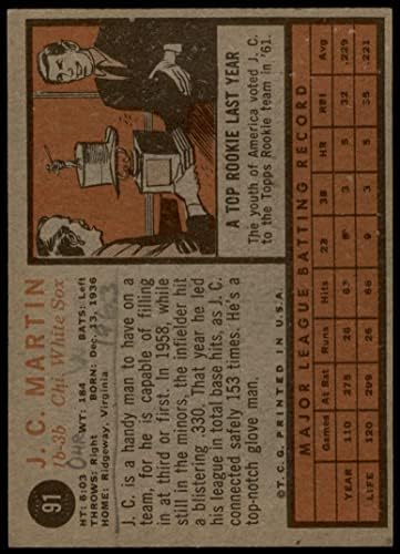 1962. Topps 91 J. C. Martin Chicago White Sox Dean's Cards 2 - Good White Sox
